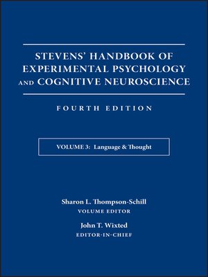 cover image of Stevens' Handbook of Experimental Psychology and Cognitive Neuroscience, Language and Thought